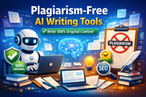 Best Plagiarism-Free AI Writing Tools for Bloggers in 2026: Your Ultimate Guide to Original Content Creation