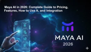 Maya AI in 2026: Complete Guide to Pricing, Features, How to Use It, and Integration