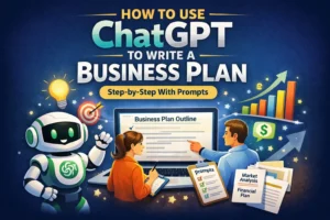 How to Use ChatGPT to Write a Business Plan (Step-by-Step With Prompts)